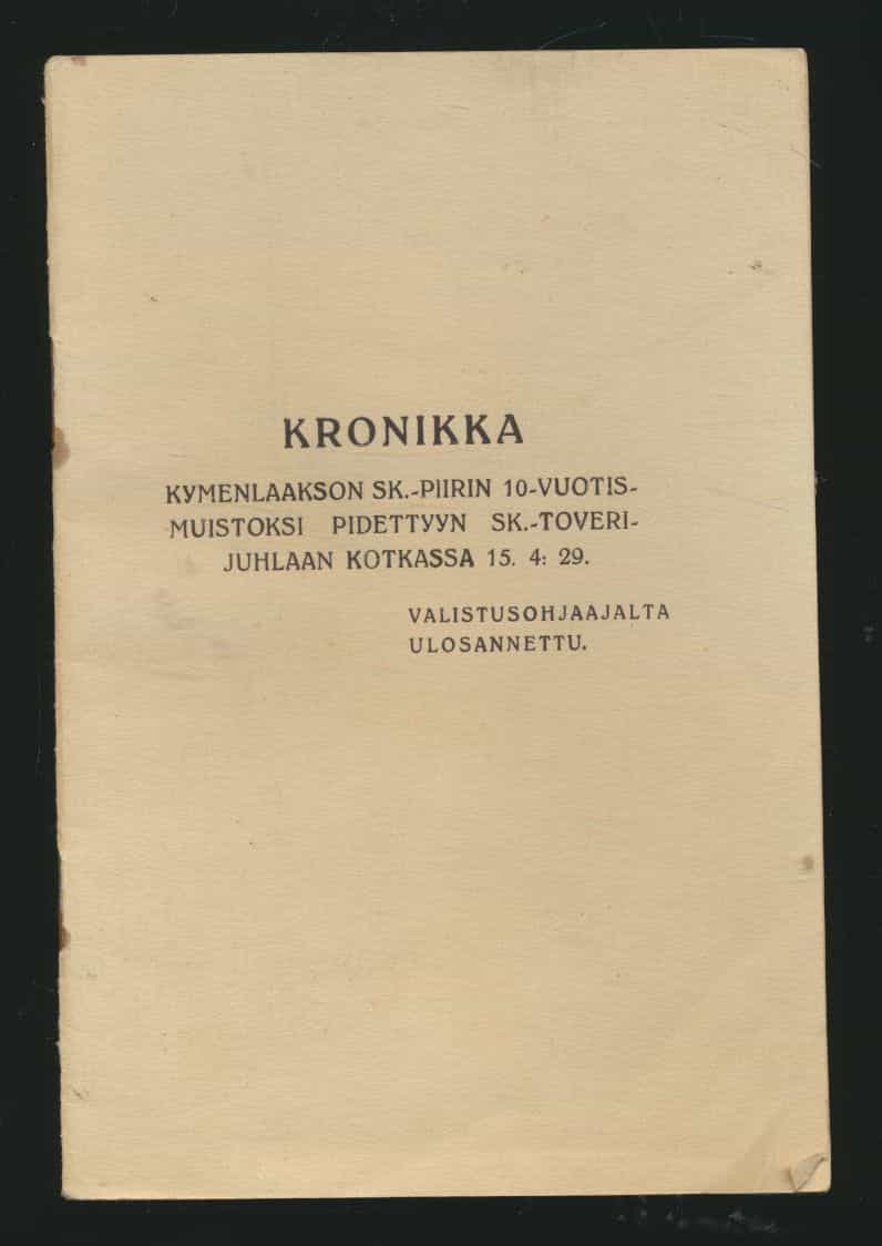 Kronikka Kymenlaakson SK-piirin 10-vuotismuistoksi pidettyyn SK-toverijuhlaan Kotkassa