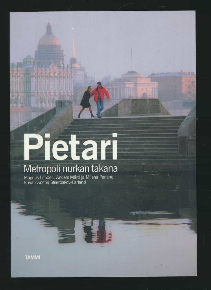 Pietari - metropoli nurkan takana