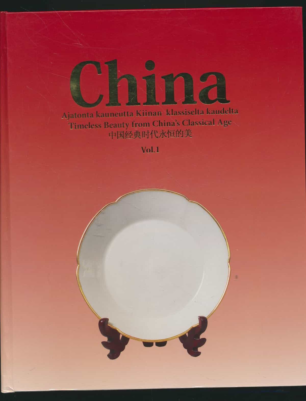 China vol 1 - Ajatonta kauneutta Kiinan klassiselta kaudelta - Timeless beauty from China's classical age - Cindes-kokoelma