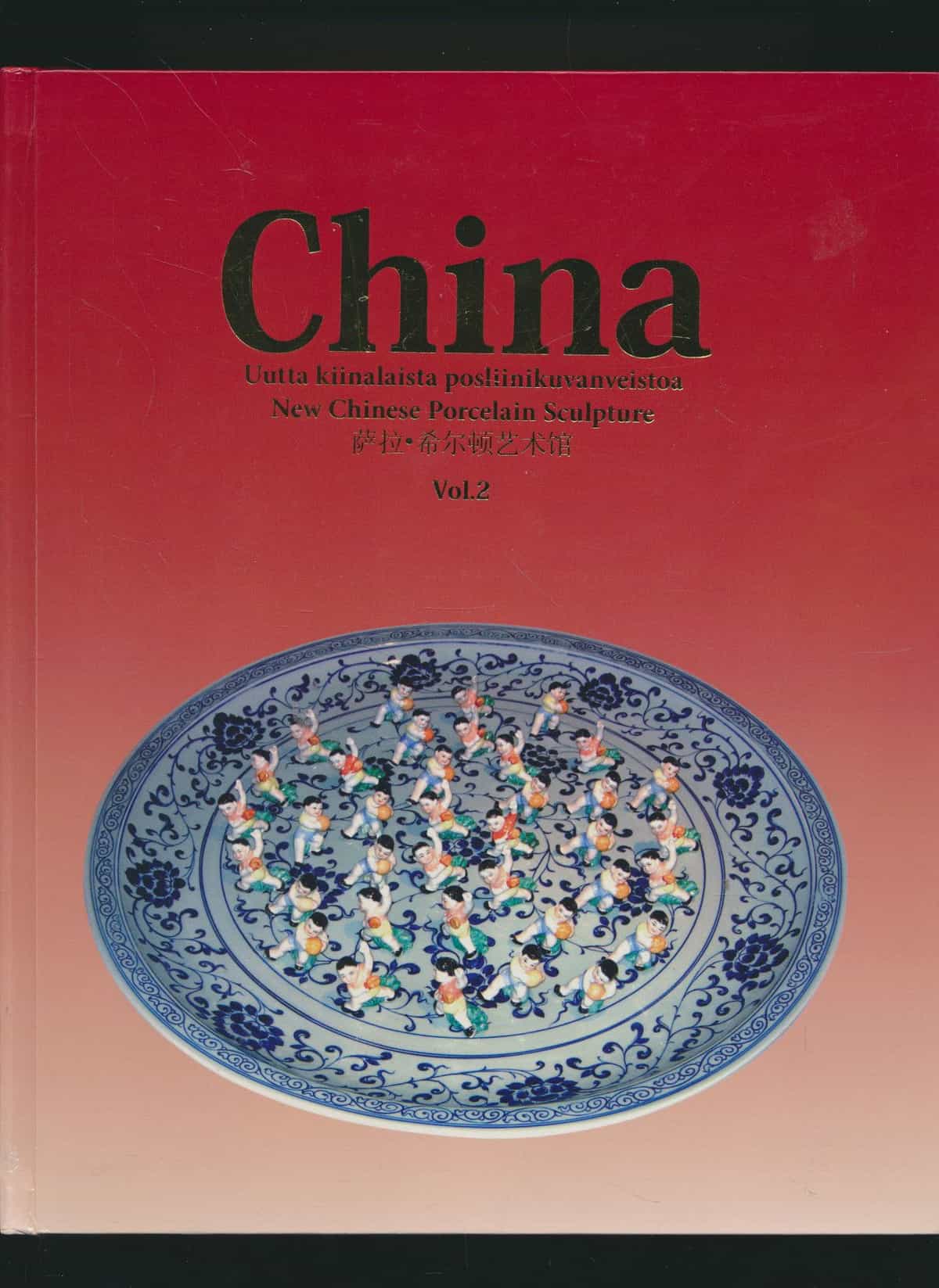 China vol 2 - Uutta kiinalaista posliinikuvanveistoa - New chinese porcelain sculpture
