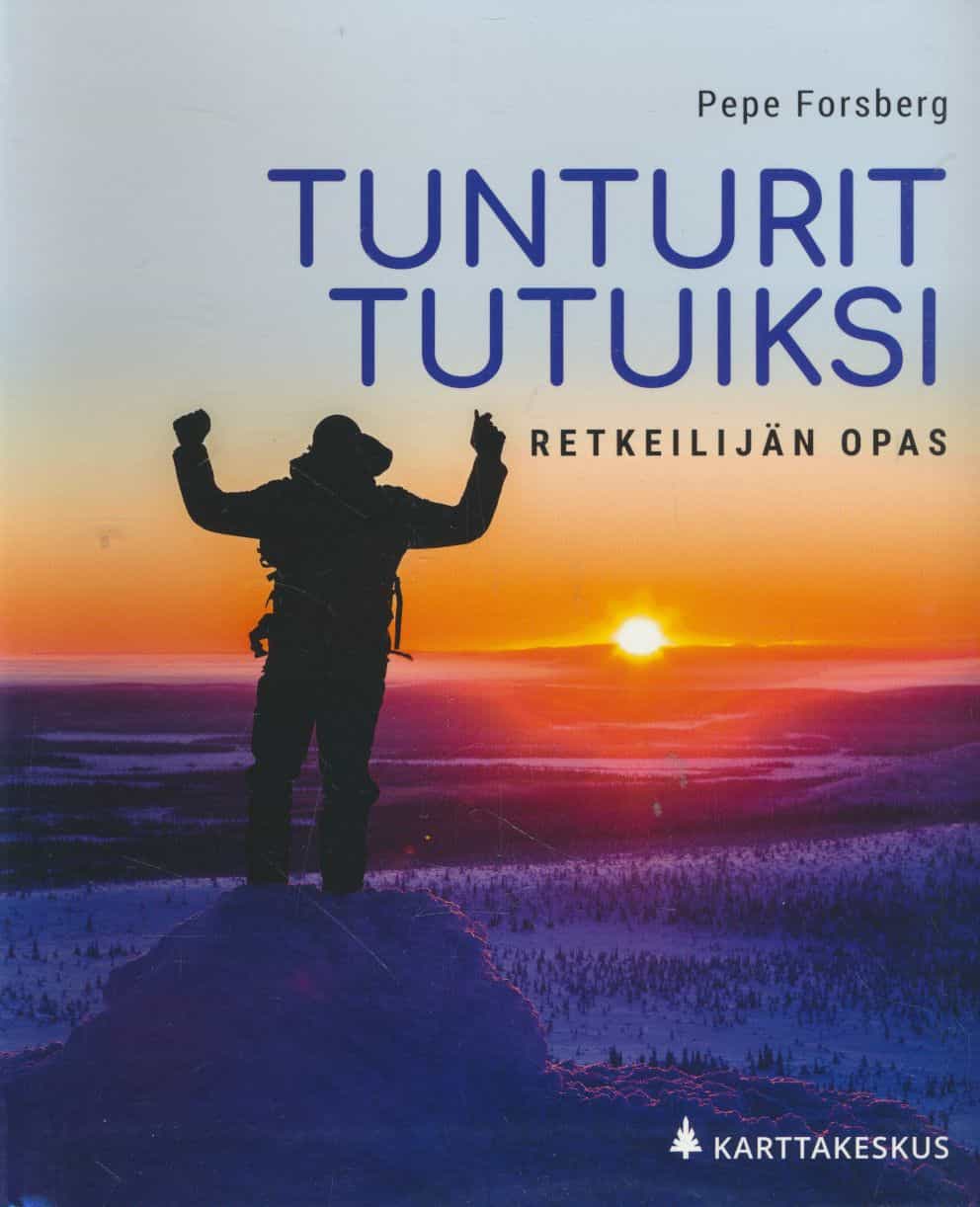 Tunturit tutuiksi - Retkeilijän opas
