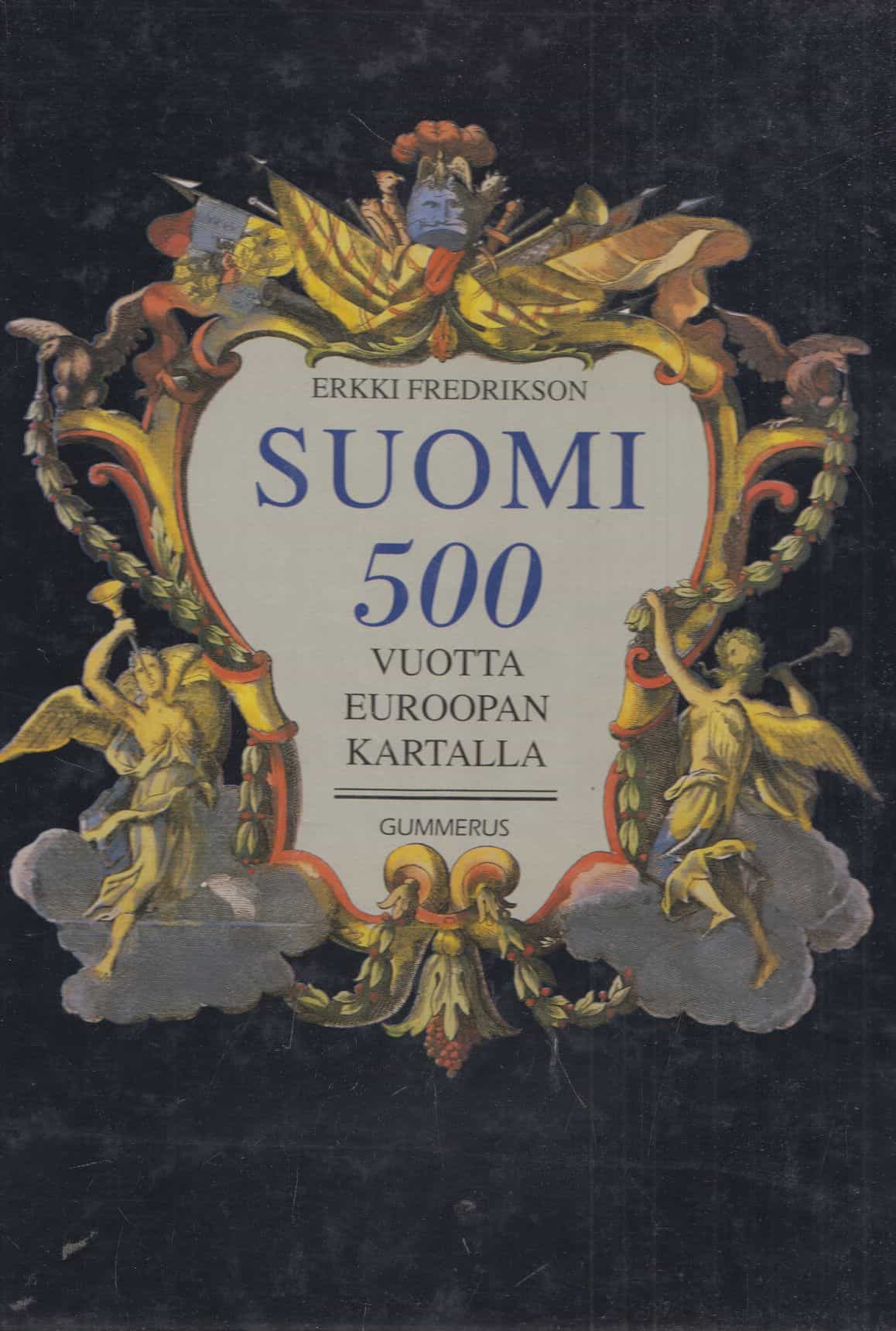 Suomi 500 vuotta Euroopan kartalla