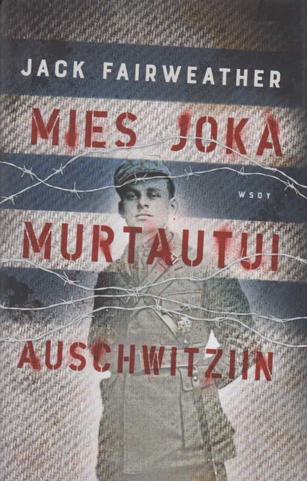 Mies joka murtautui Auschwitziin