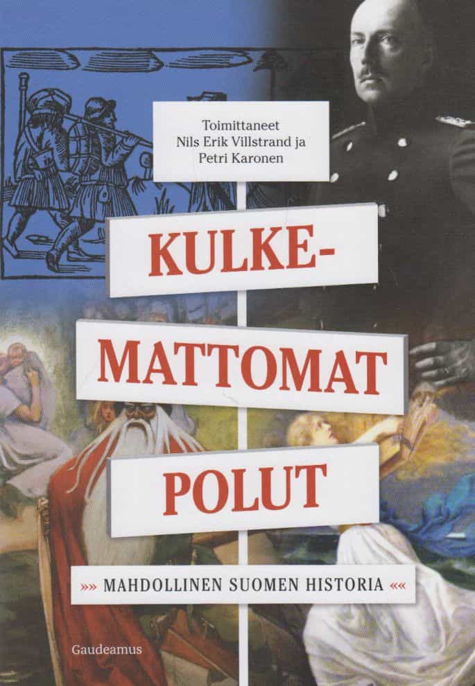 Kulkemattomat polut Mahdollinen Suomen historia