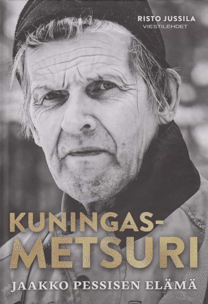 Kuningasmetsuri Jaakko Pessisen elämä