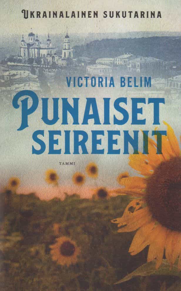 Punaiset seireenit - Ukrainalainen sukutarina