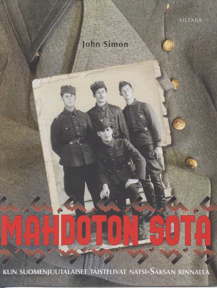Mahdoton sota - Kun Suomenjuutalaiset taistelivat Natsi-Saksan rinnalla