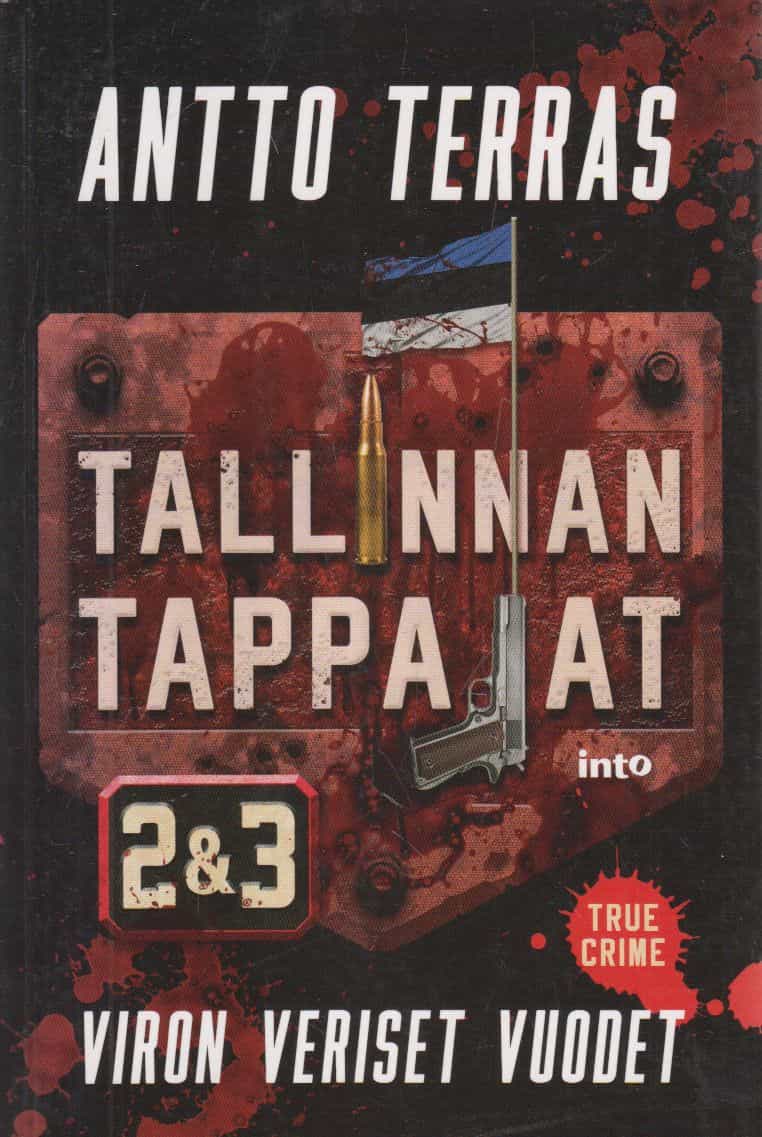 Tallinnan tappajat 2 & 3 Viron veriset vuodet