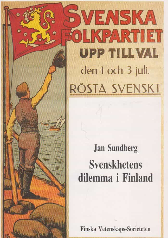 Svenskhetens dilemma i Finland - Finlandssvenskarnas samling och splittring under 1900-talet