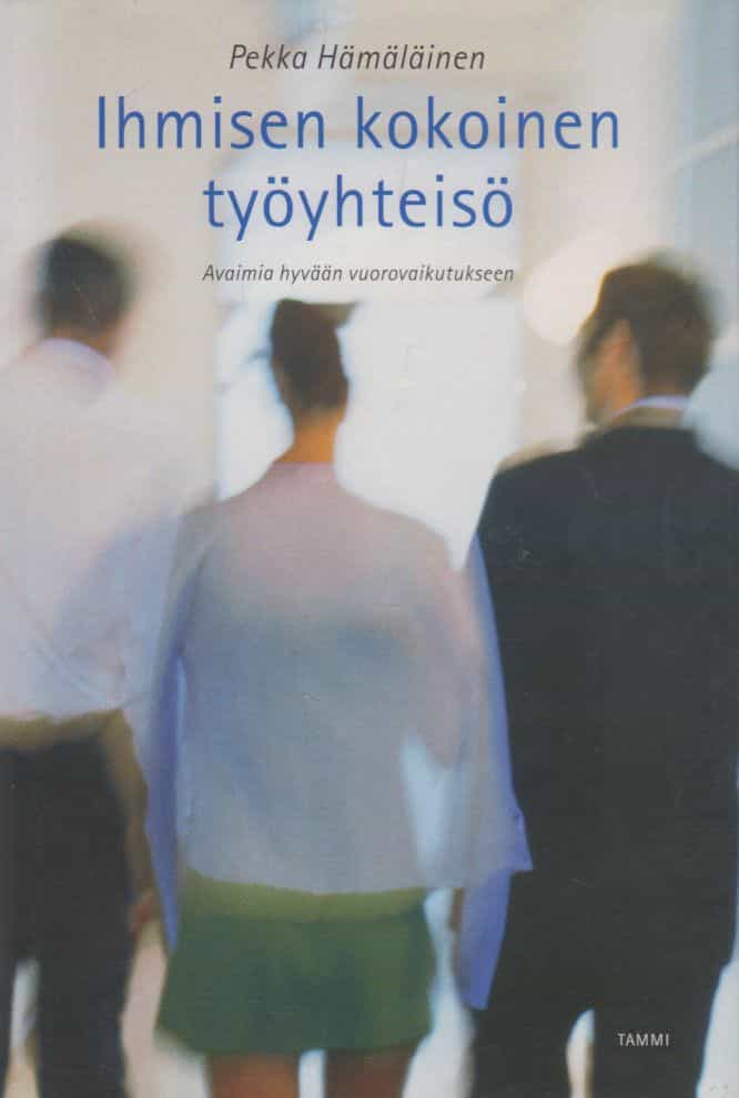 Ihmisen kokoinen työyhteisö - Avaimia hyvään vuorovaikutukseen