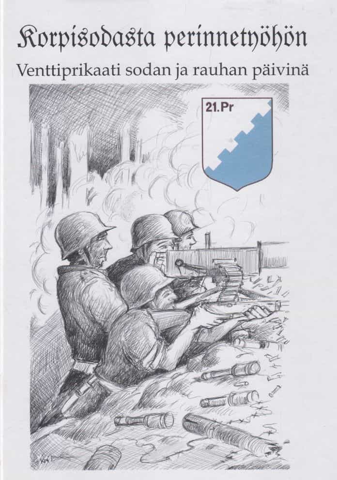 Korpisodasta perinnetyöhön - Venttiprikaati sodan ja rauhan päivinä