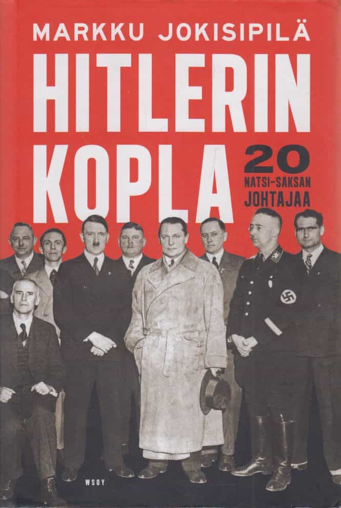 Hitlerin kopla - 20 Natsi-Saksan johtajaa