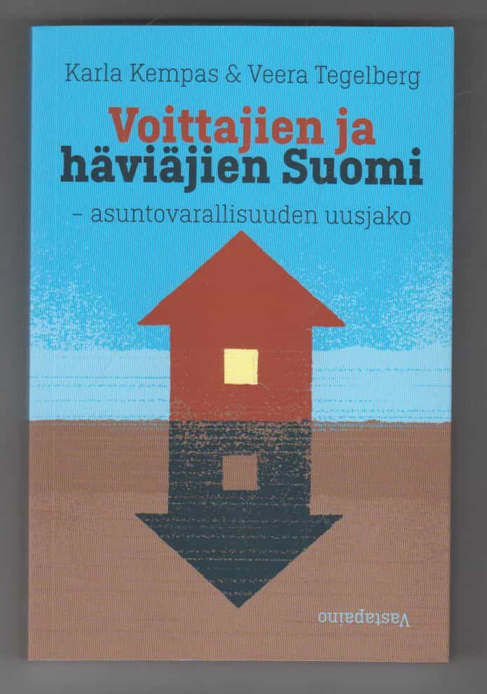 Voittajien ja häviäjien Suomi - asuntovarallisuuden uusjako
