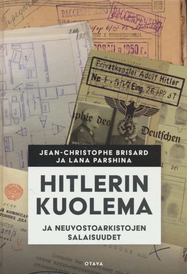 Hitlerin kuolema ja neuvostoarkistojen salaisuudet