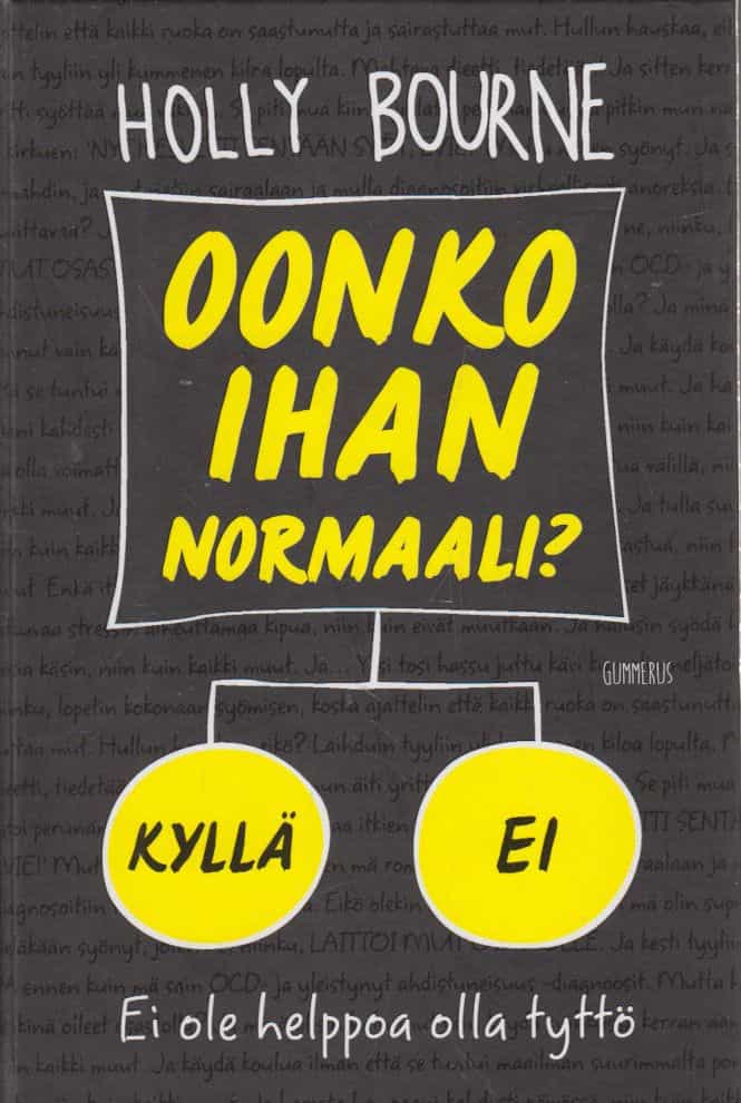 Oonko ihan normaali?