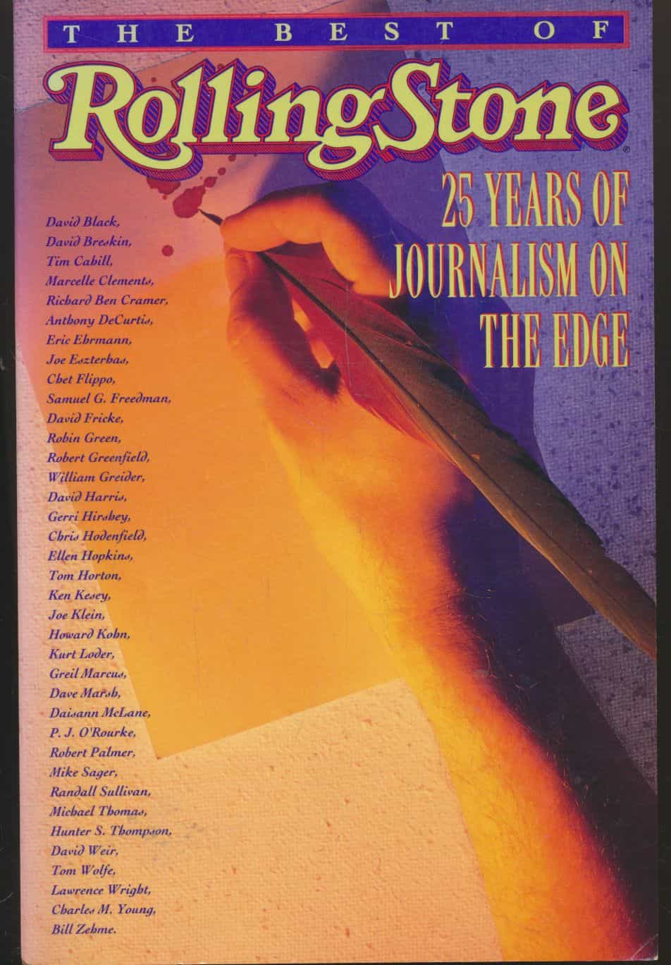 The best of Rolling Stone - 25 years of journalism on the edge