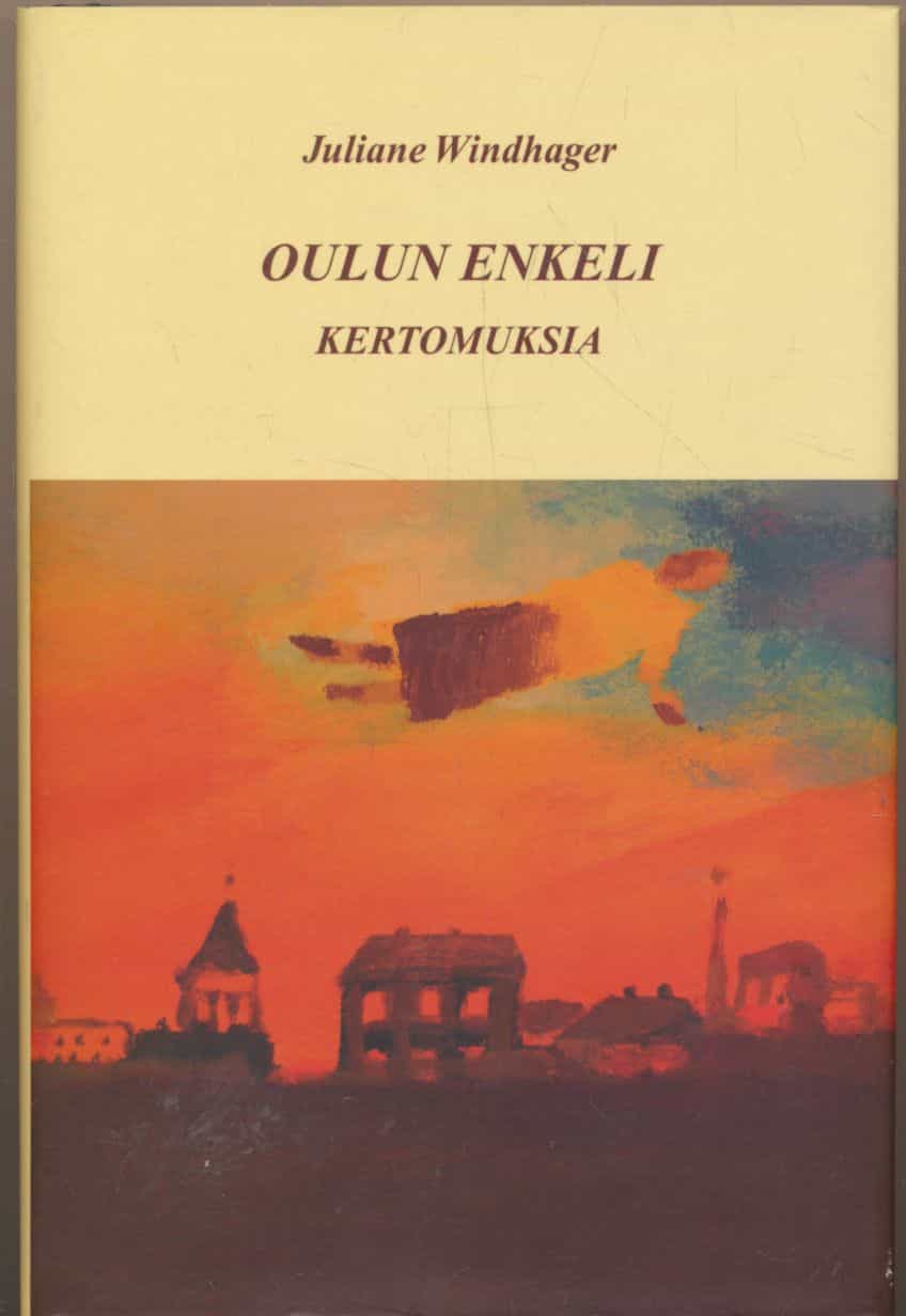 Oulun enkeli - kertomuksia