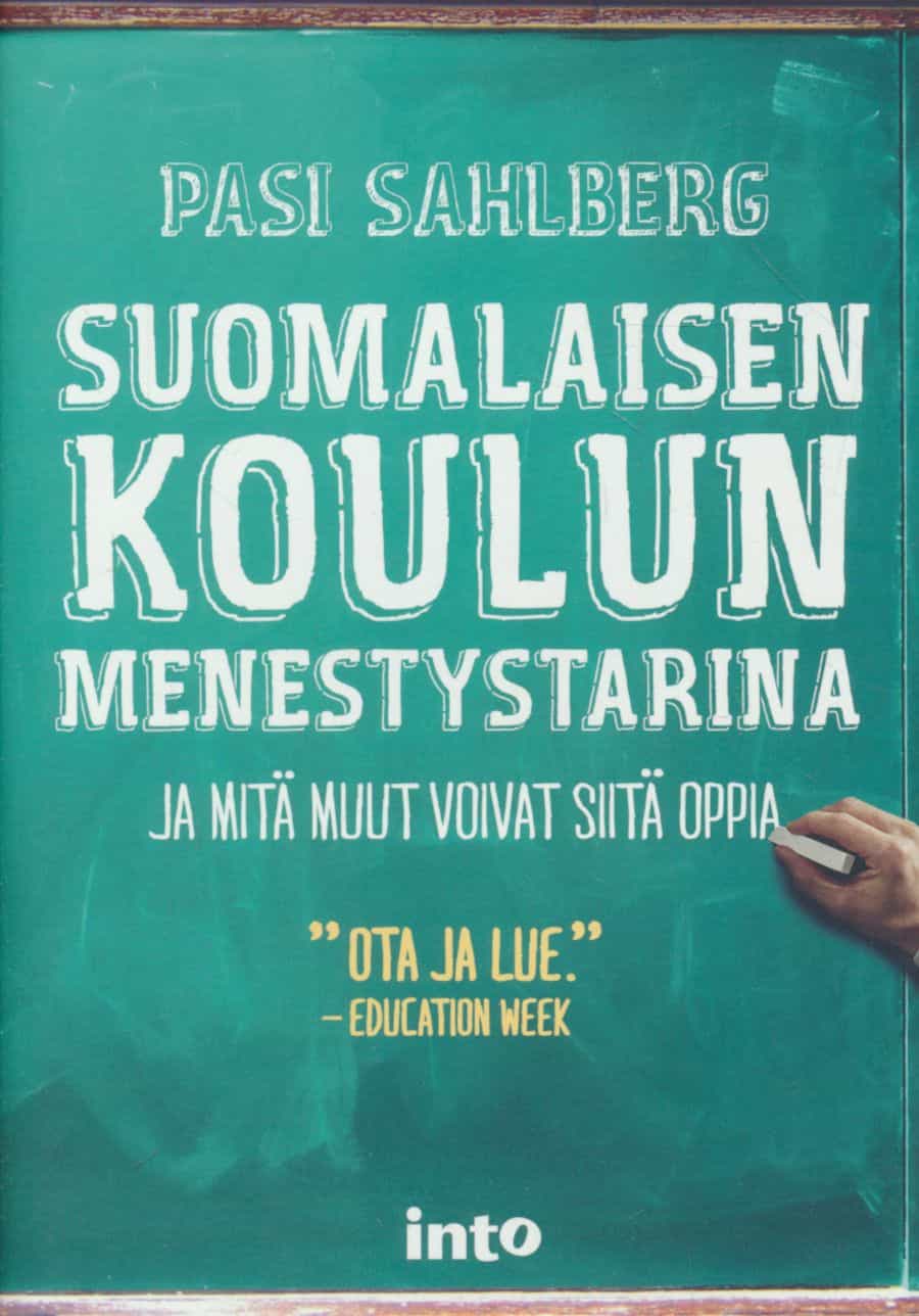 Suomalaisen koulun menestystarina - Ja mitä muut voivat siitä oppia