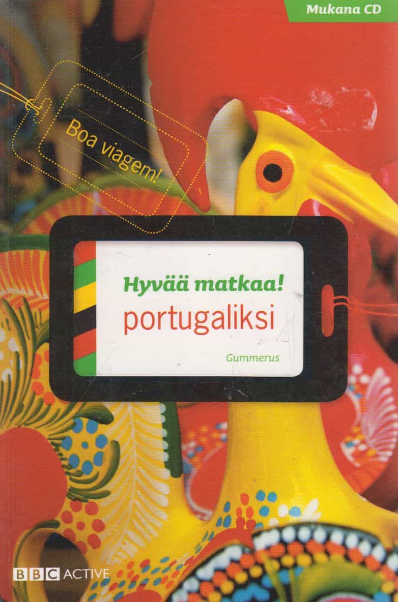 Hyvää matkaa! portugaliksi