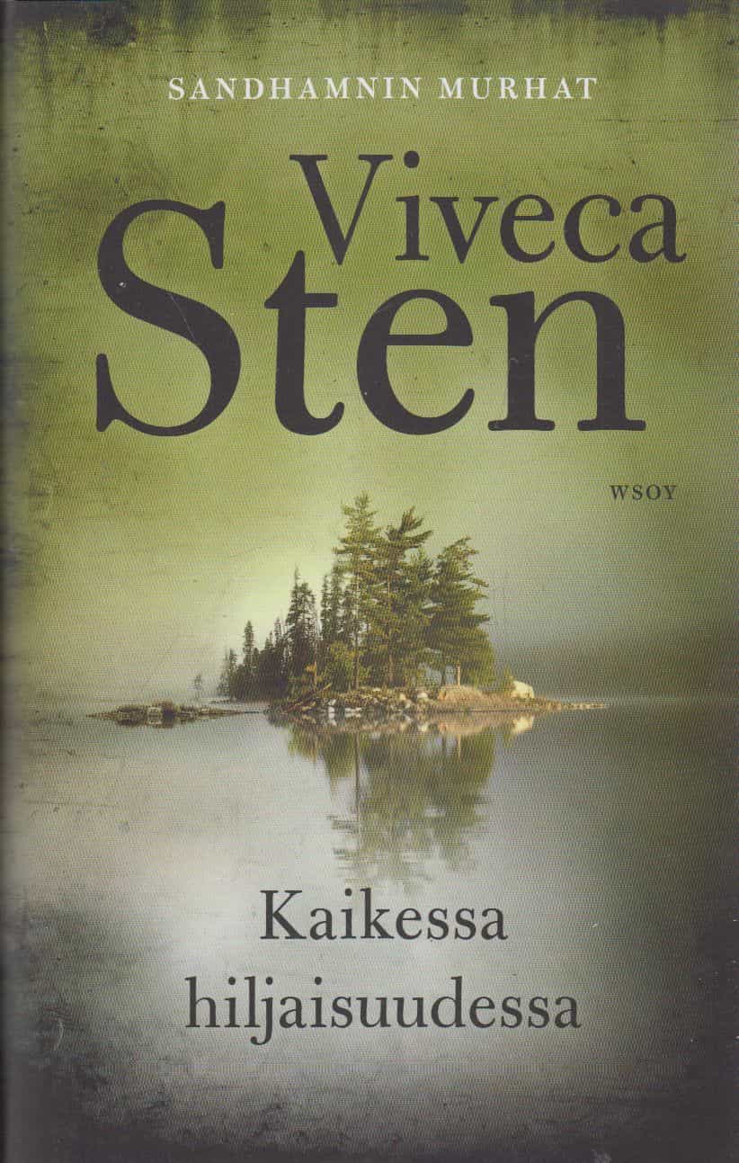 Kaikessa hiljaisuudessa - Sandhamnin murhat