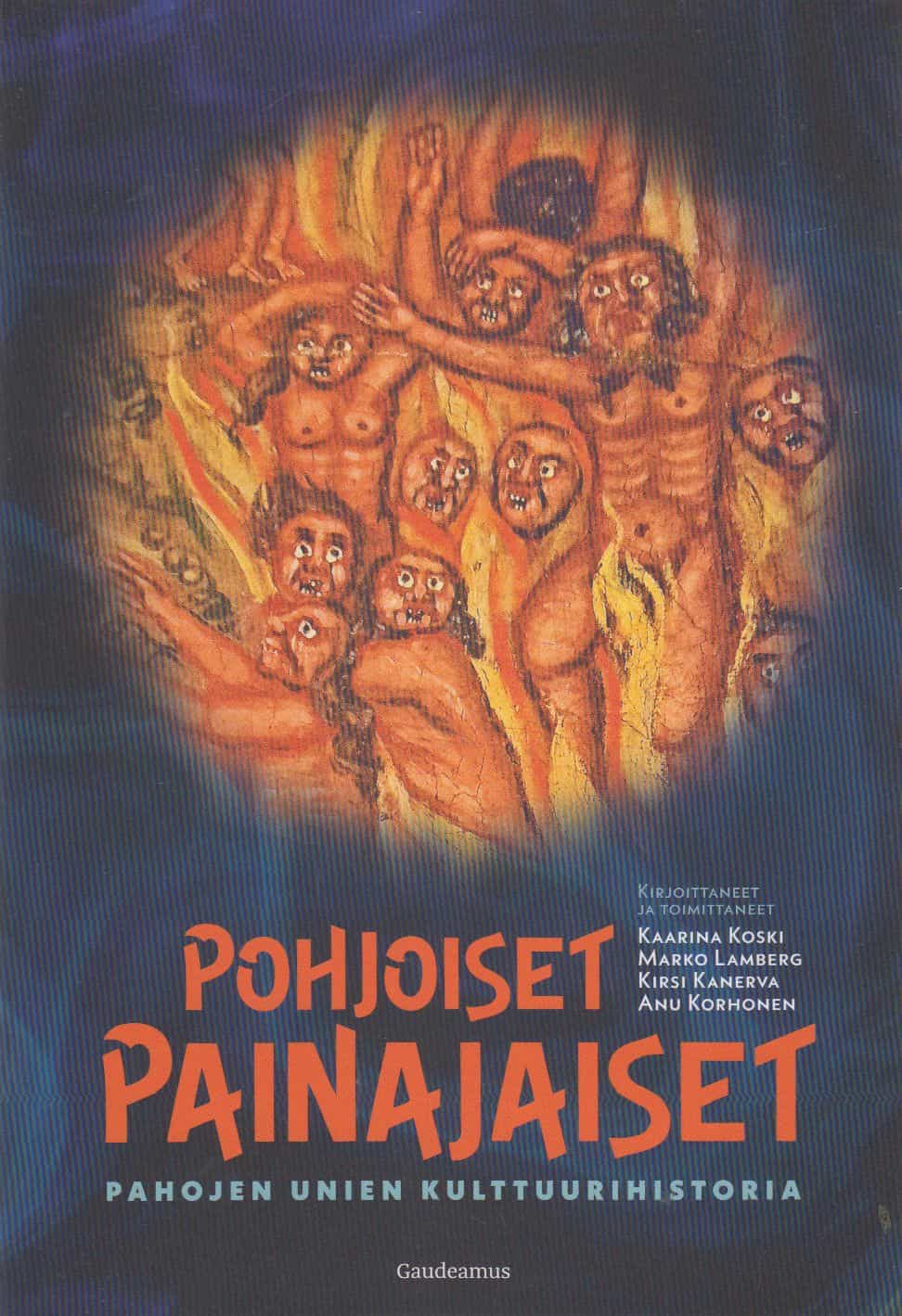 Pohjoiset painajaiset - Pahojen unien kulttuurihistoria