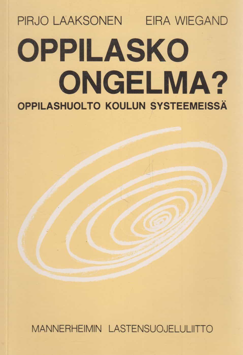 Oppilasko ongelma? Oppilashuolto koulun systeemeissä