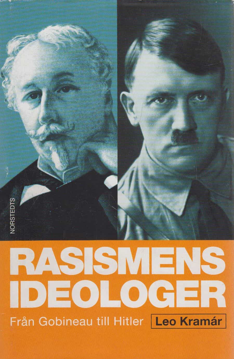 Rasismens ideologer från Gobineau till Hitler