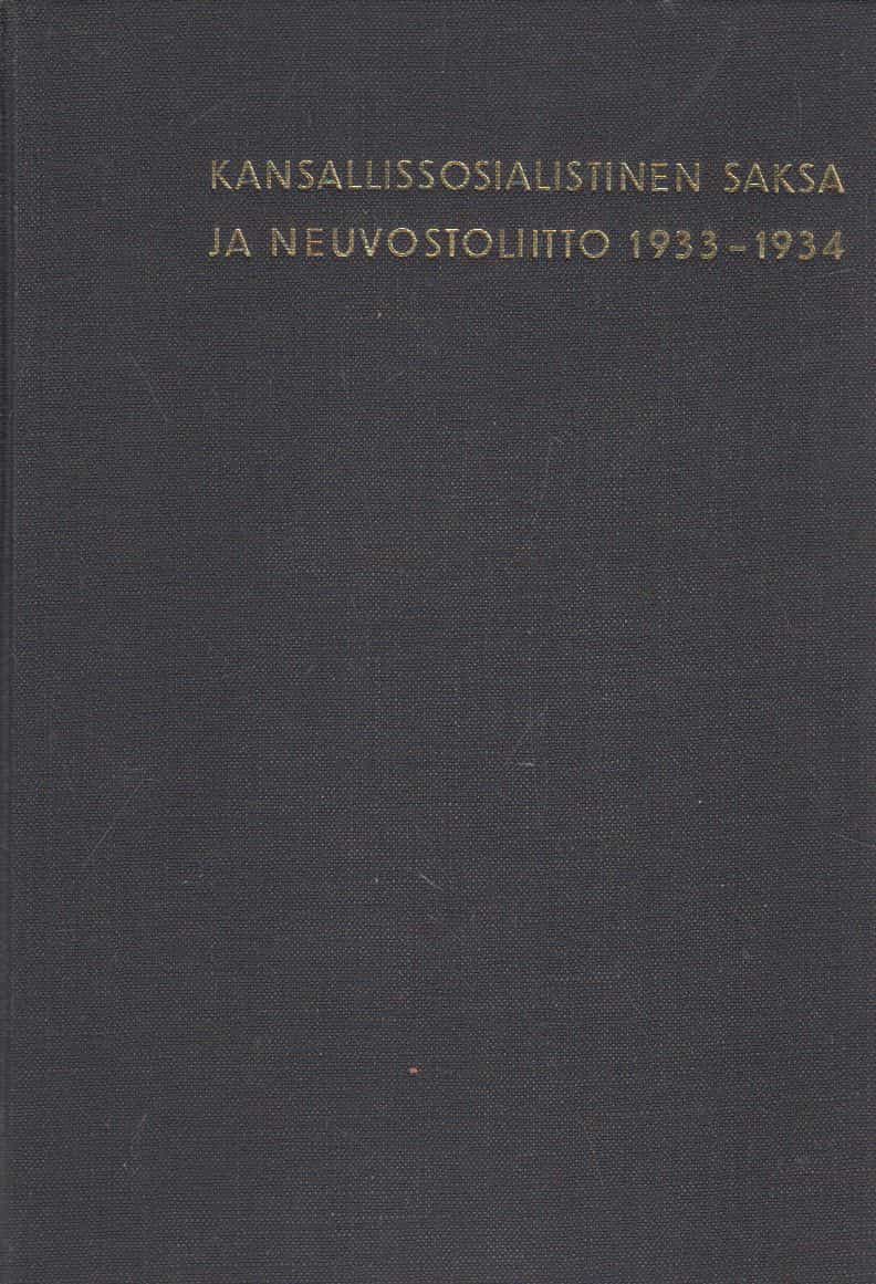 Kansallissosialisten Saksa ja Neuvostoliitto 1933-1934 - Hitlerin valtaantulosta Baltian pöytäkirjaa koskevien neuvottelujen raukeamiseen