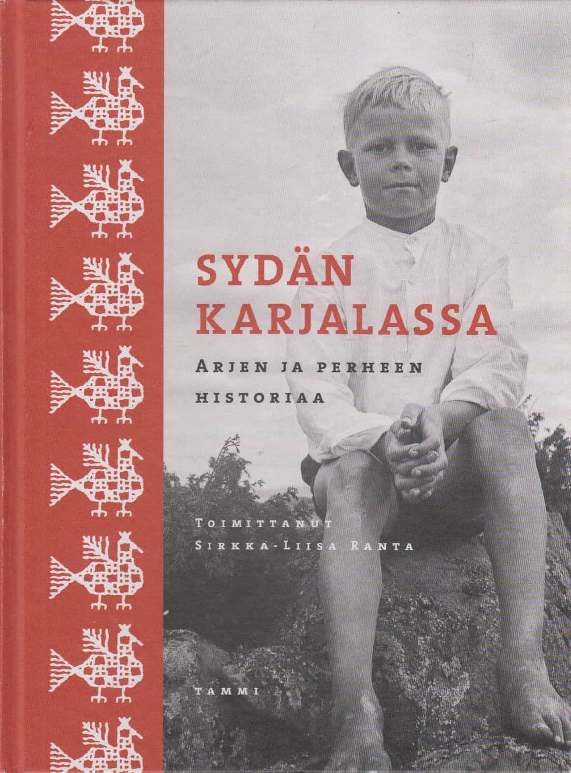 Sydän Karjalassa - Arjen ja perheen historiaa