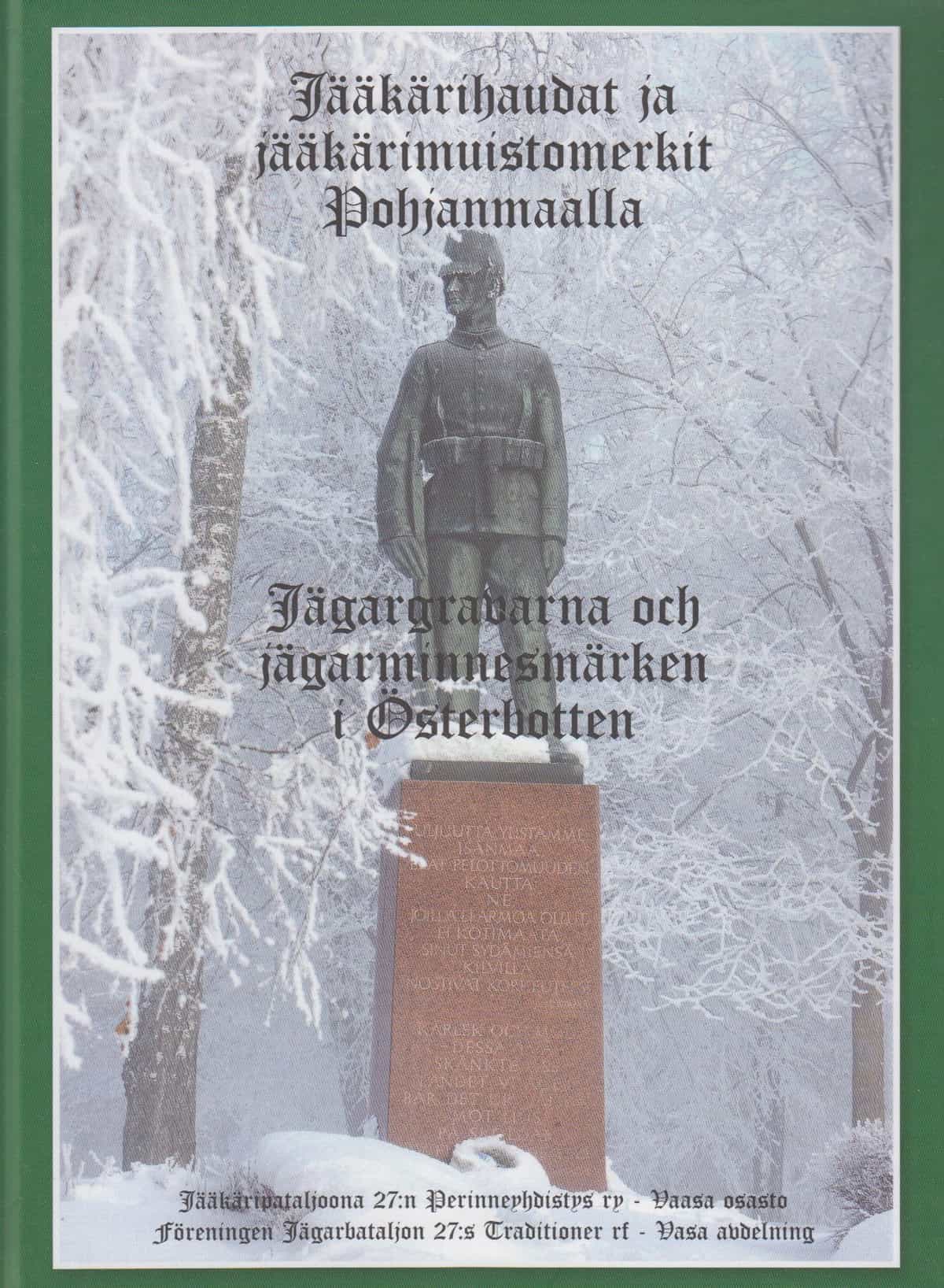 Jääkärihaudat Pohjanmaalla ja Keski-Pohjanmaalla - Muistomerkit