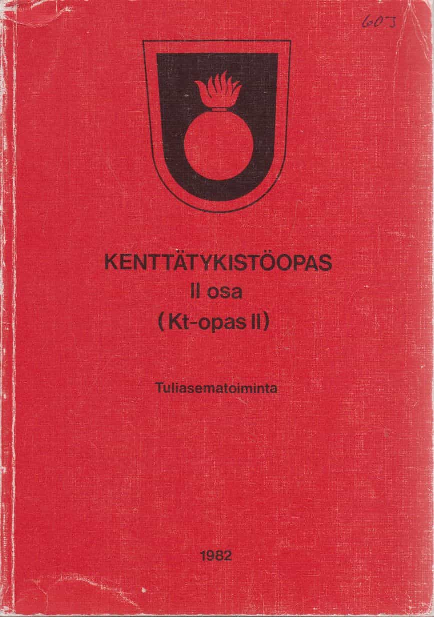 Kenttätykistöopas II osa (Kt-opas II) Tuliasematoiminta