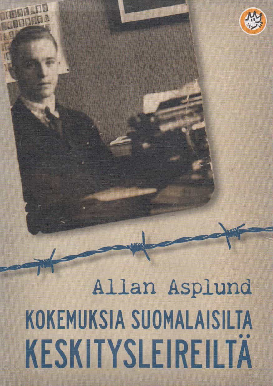 Kokemuksia suomalaisilta keskitysleireiltä