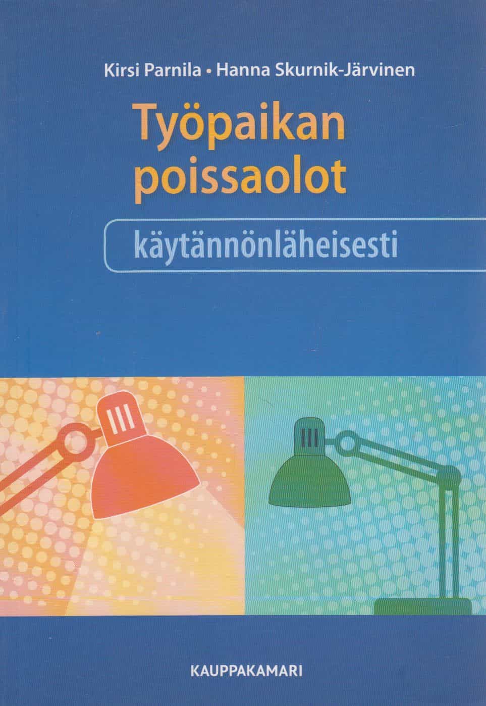Työpaikan poissaolot käytännönläheisesti