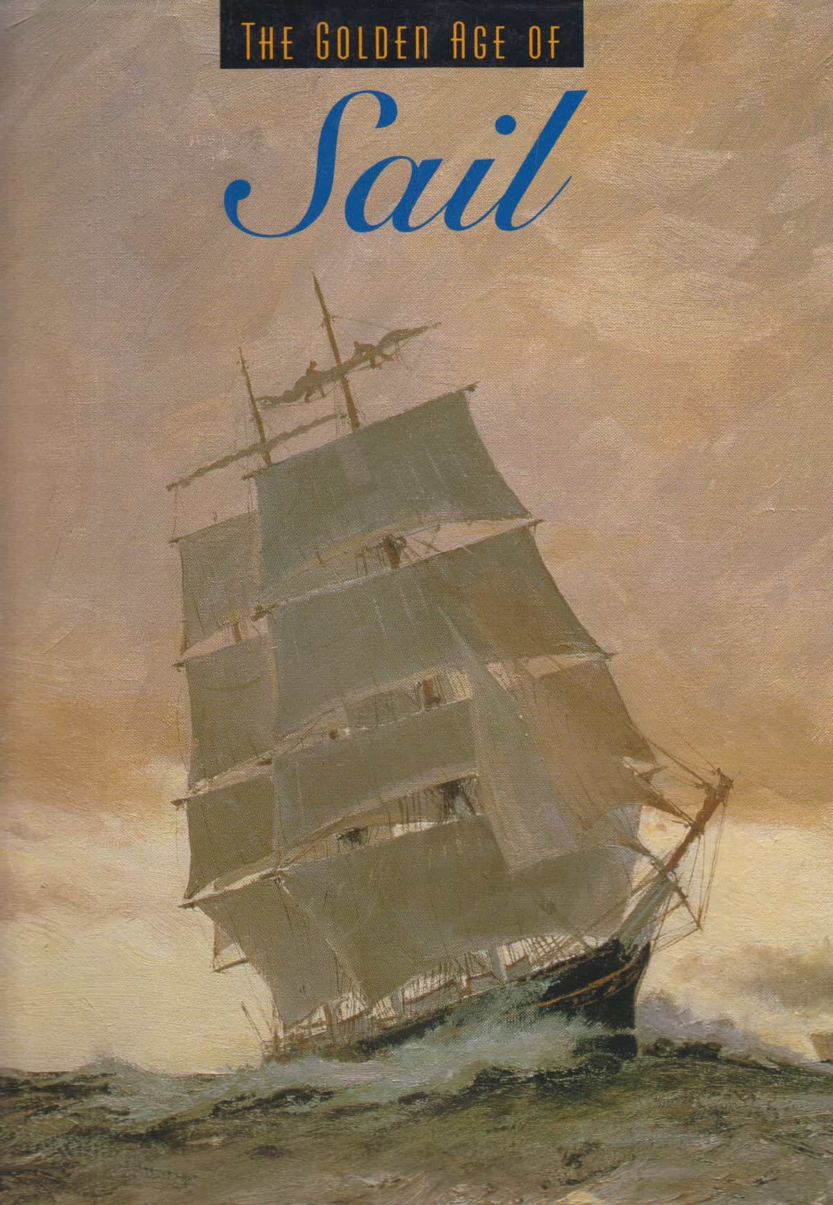 The golden age of sail