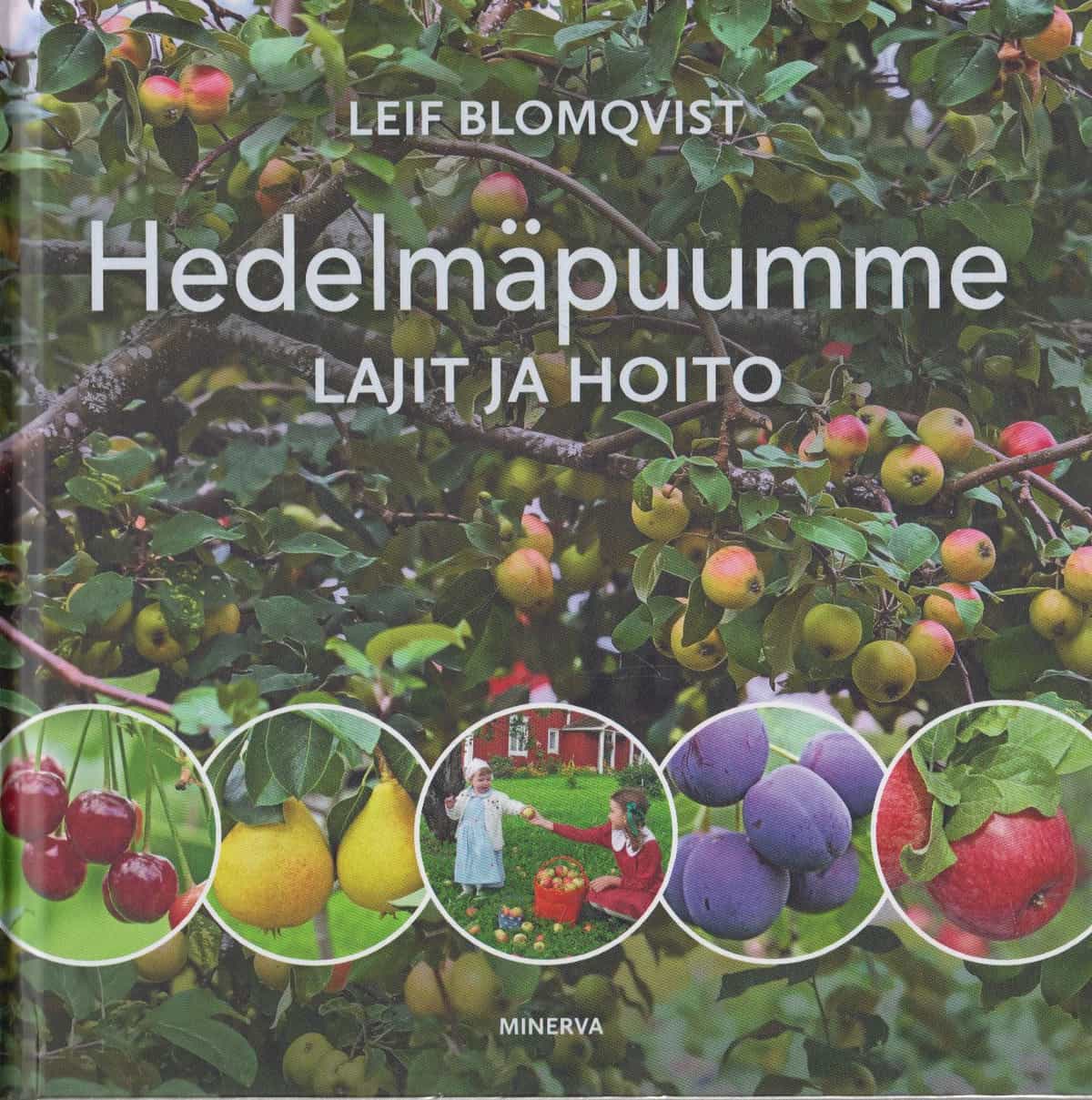 Hedelmäpuumme - Lajit ja hoito
