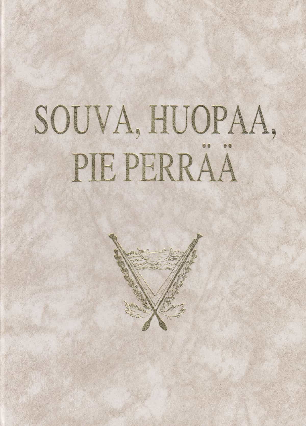 Souva, huopaa, pie perrää - Historiaa ja muistelmia Hankalan koulupiiristä