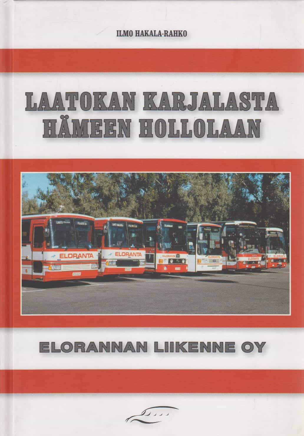 Laatokan Karjalasta Hämeen Hollolaan - Elorannan liikenne Oy