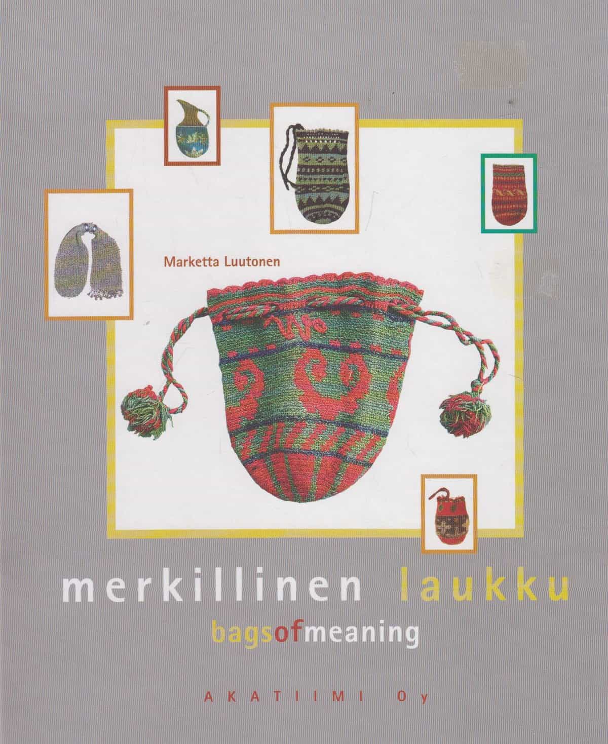 Merkillinen laukku - Bags of meaning