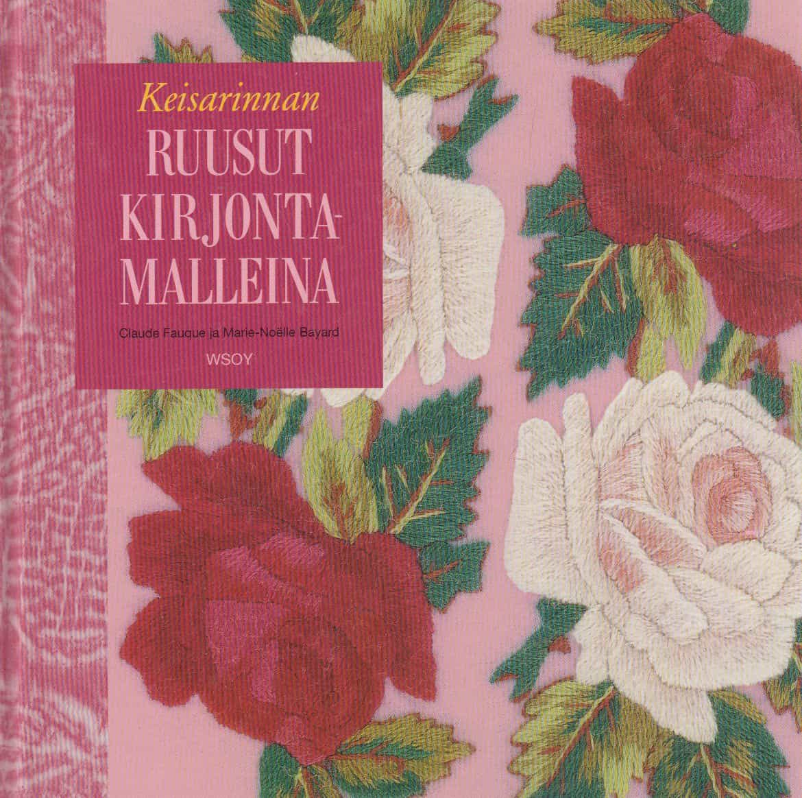 Keisarinnan ruusut kirjontamalleina