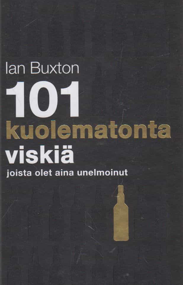 101 kuolematonta viskiä joista olet aina unelmoinut