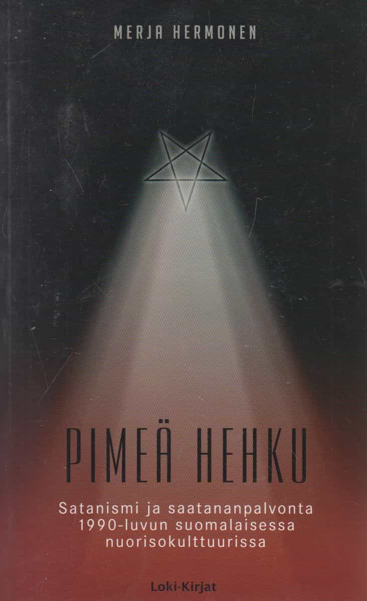 Pimeä hehku - Satanismi ja saatananpalvonta 1990-luvun suomalaisessa nuorisokulttuurissa