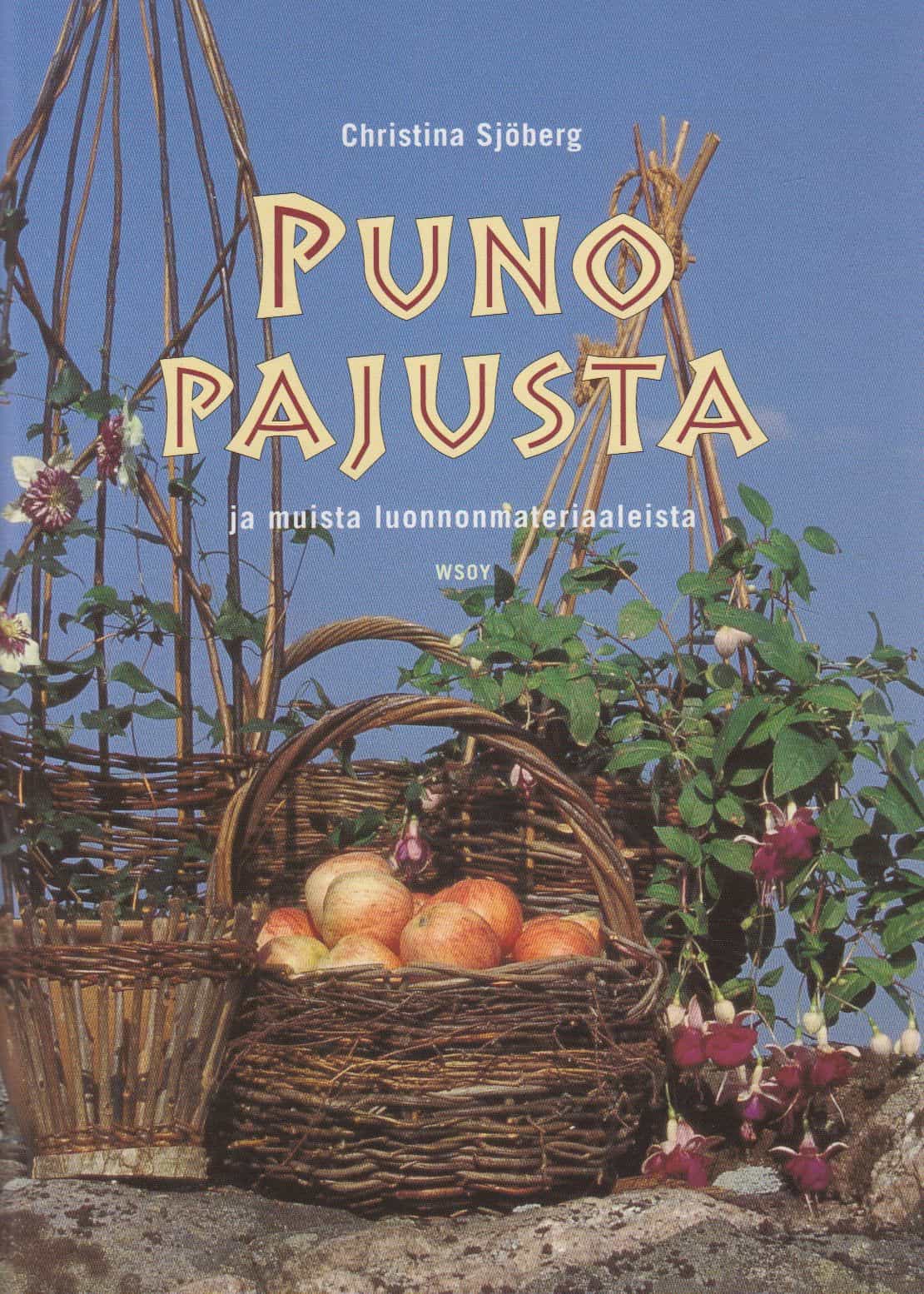 Puno pajusta ja muista luonnonmateriaaleista