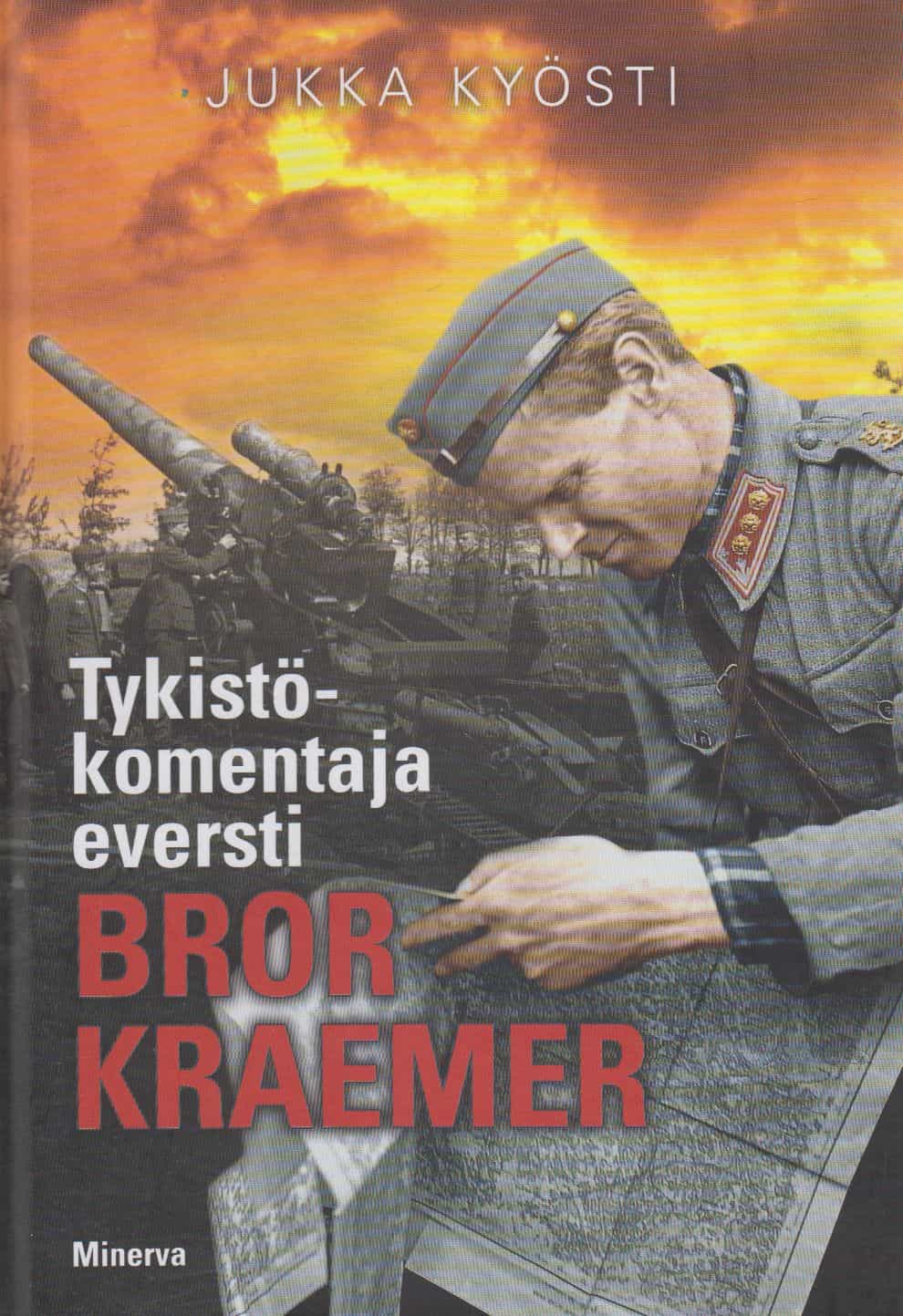 Tykistökomentaja eversti Bror Kraemer
