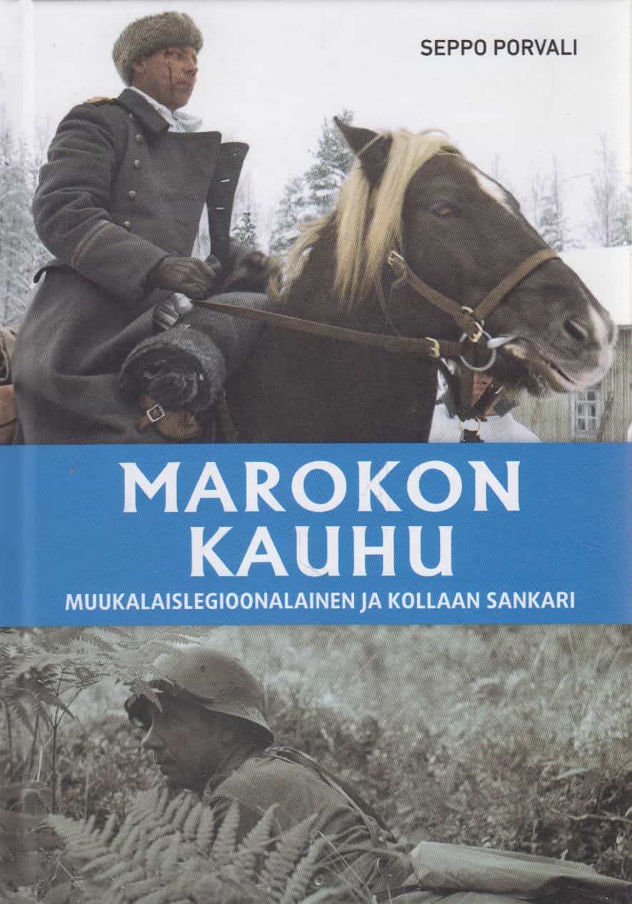 Marokon kauhu - Muukalaislegioonalainen ja Kollaan sankari