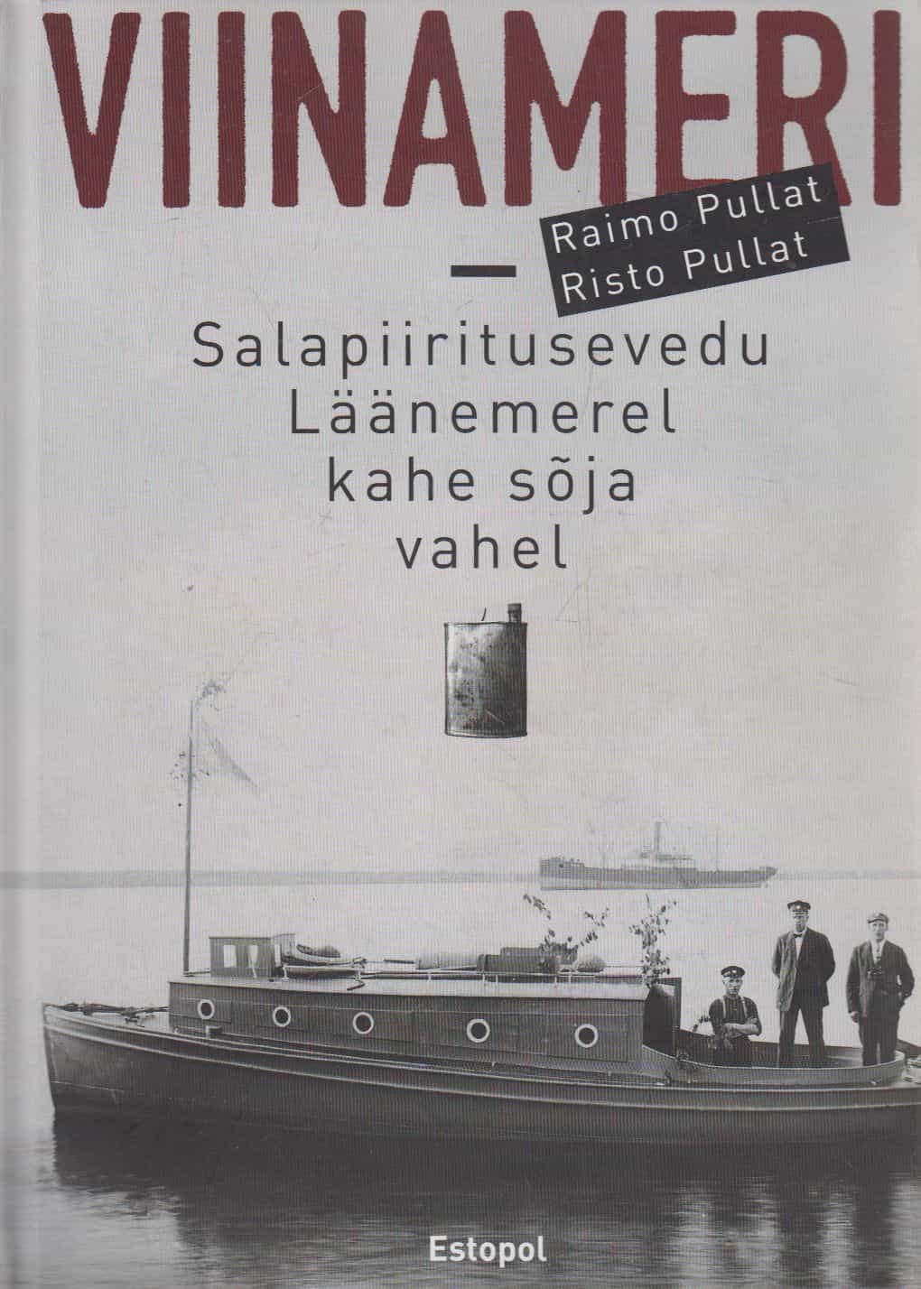 Viinameri - Salapiiritusevedu Läänemerel kahe soja vahel