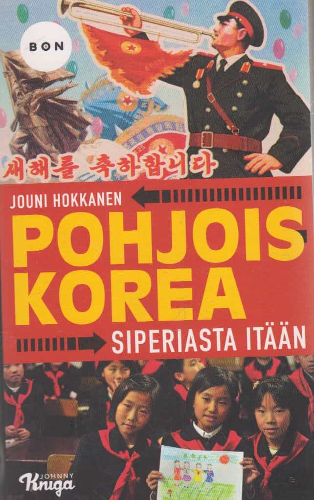 Pohjois-Korea - Siperiasta itään