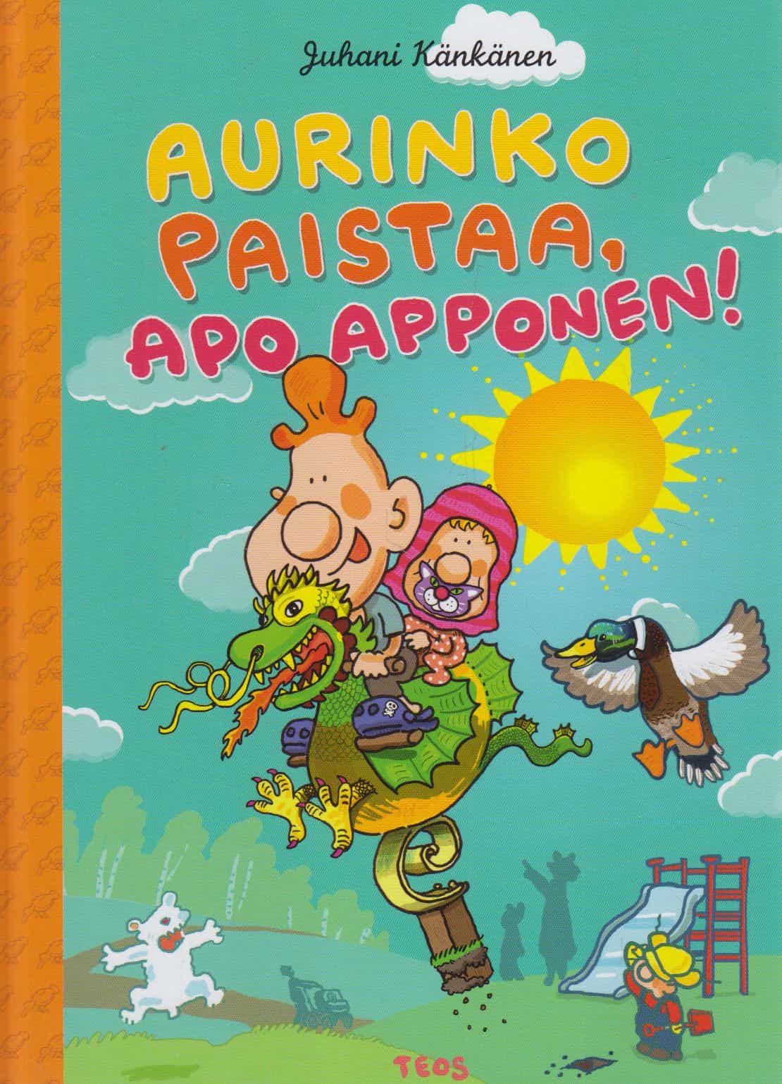 Aurinko paistaa, Apo Apponen!