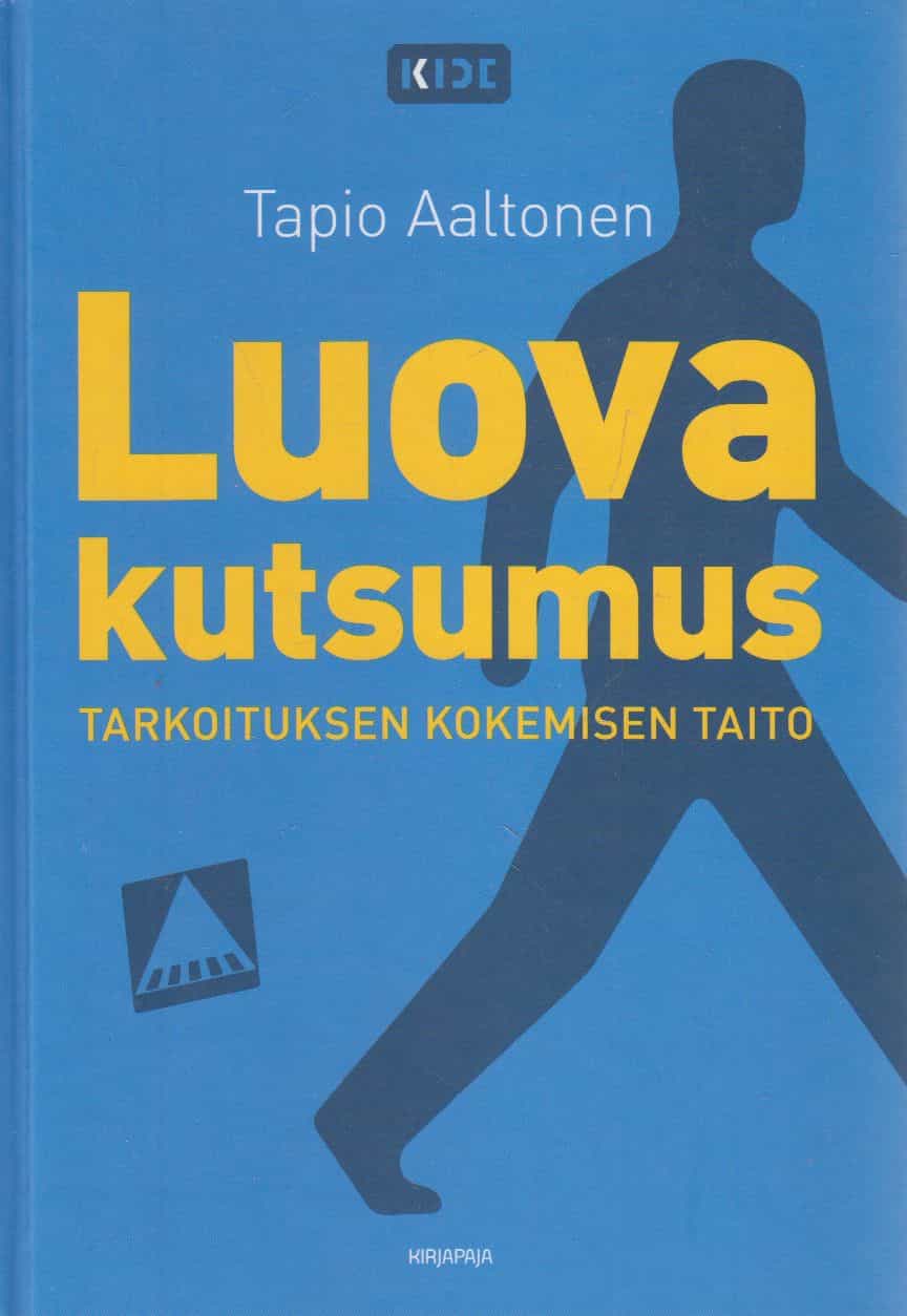Luova kutsumus - Tarkoituksen kokemisen taito