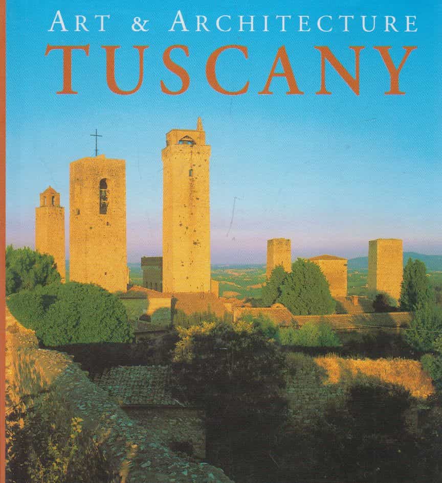 Tuscany - Art & architecture