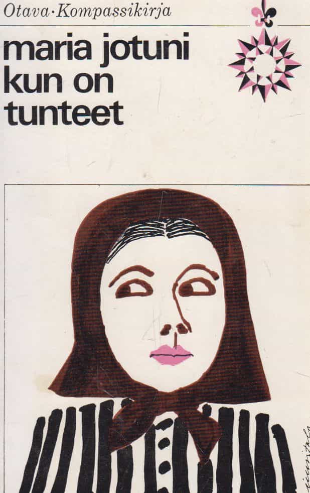Kun on tunteet...